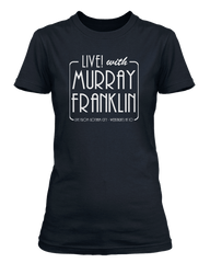 JOKER movie inspired LIVE WITH MURRAY FRANKLIN T-Shirt