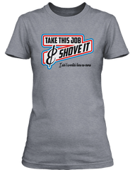 JOHNNY PAYCHECK inspired TAKE THIS JOB AND SHOVE IT T-Shirt