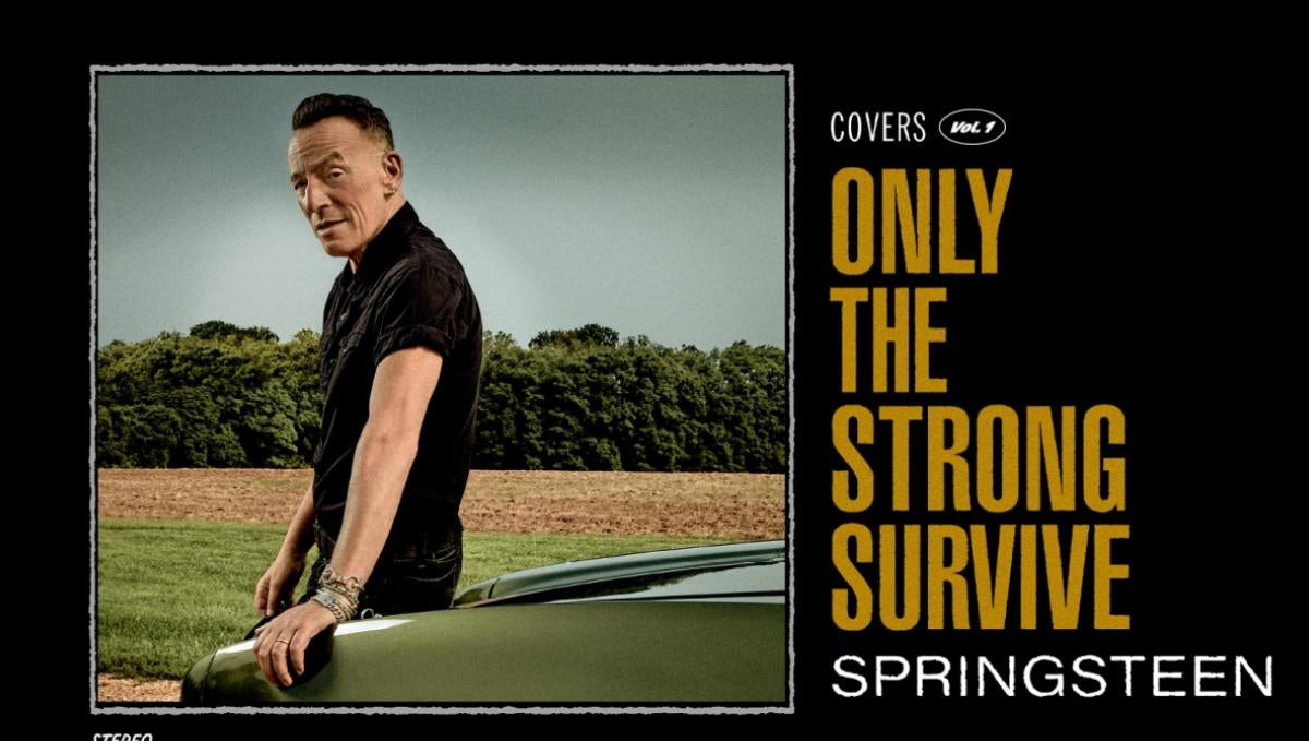 Bruce Springsteen: Only The Strong Survive