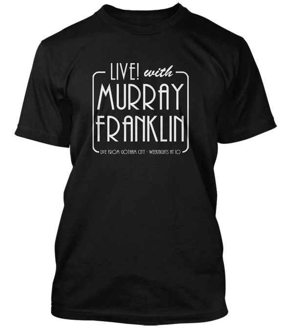 JOKER movie inspired LIVE WITH MURRAY FRANKLIN T-Shirt