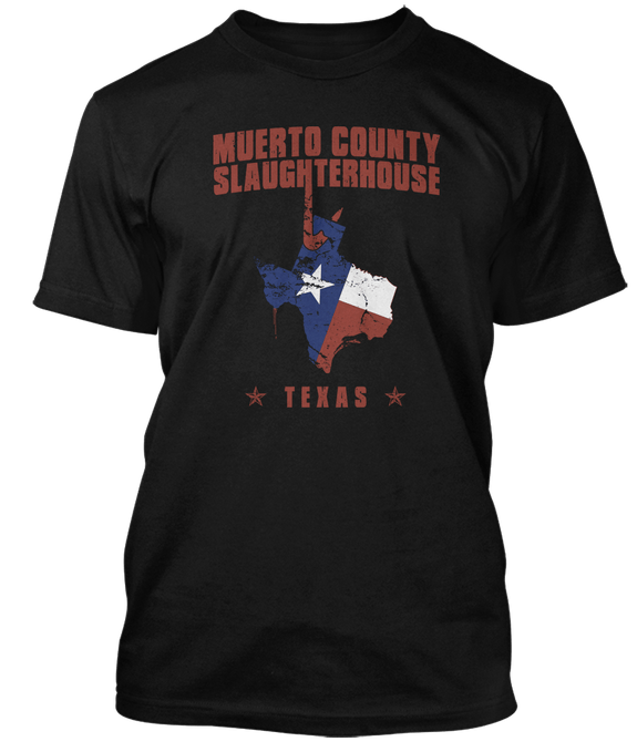 TEXAS CHAINSAW MASSACRE inspired MUERTO COUNTY SLAUGHTER T-Shirt